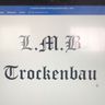 L. M. B. Trockenbau