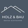 Holz & Bau David Glatschke