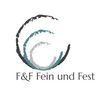 F&F Fein und Fest