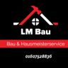 LM Bau und Hausmeisterservice 