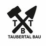 Taubertal Bau