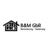 B&M GbR Renovierung-Sanierung