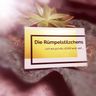 Die Rümpelstilzchens