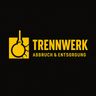 Trennwerk - Abbruch & Entsorgung