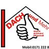 Dach und Mehr Bedachungs mbH