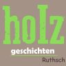 Holz Geschichten Ruthsch