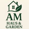 AM Haus&Garden