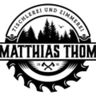 Tischlerei und Zimmerei Matthias Thom GmbH 