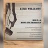 Luke Williams Holz-und Montagearbeiten