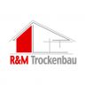 R&M Trockenbau