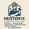 MeisterFix Baudienstleistung