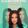 Clean for you